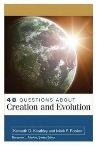 Cover image for 40 Questions About Creation and Evolution