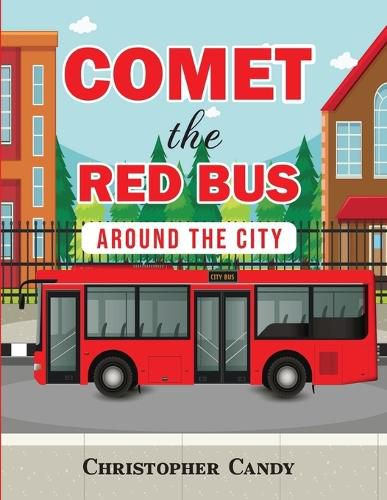 Cover image for Comet the Red Bus: Around the City