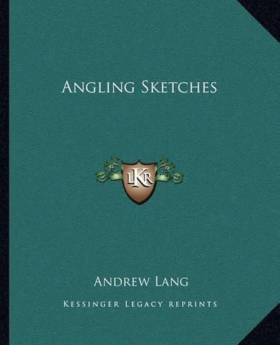 Cover image for Angling Sketches Angling Sketches