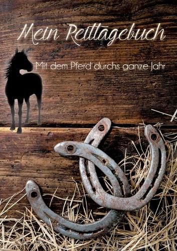 Cover image for Mein Reittagebuch: Mit meinem Pferd durchs ganze Jahr