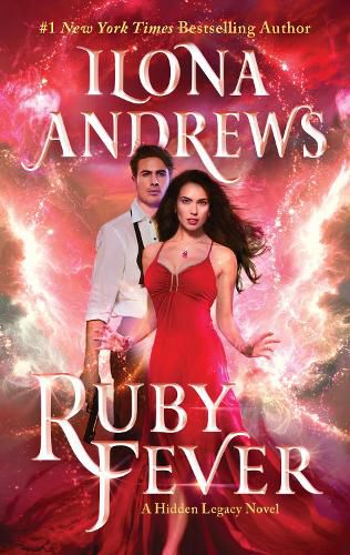 Ruby Fever: A Hidden Legacy Novel