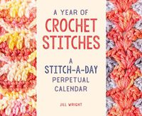 Cover image for A Year of Crochet Stitches