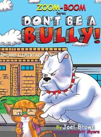 Cover image for Don't Be A Bully