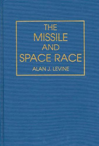 The Missile and Space Race