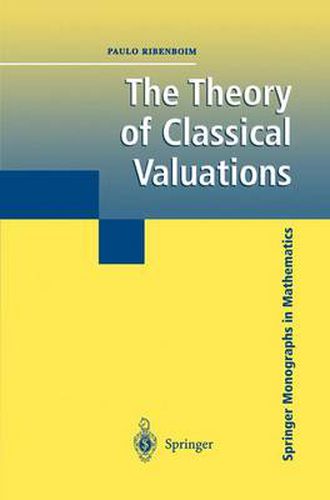 Cover image for The Theory of Classical Valuations