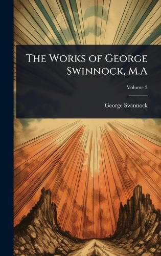 Cover image for The Works of George Swinnock, M.A