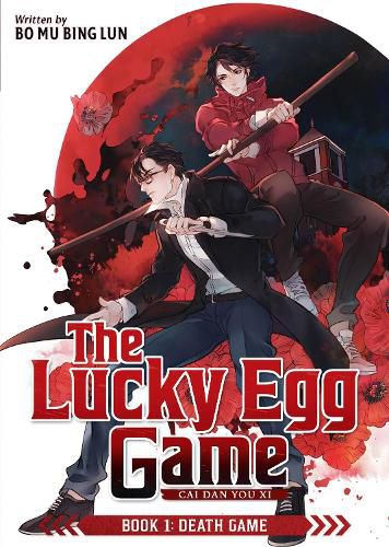 Cover image for The Lucky Egg Game: Cai Dan You Xi (Novel) Vol. 1