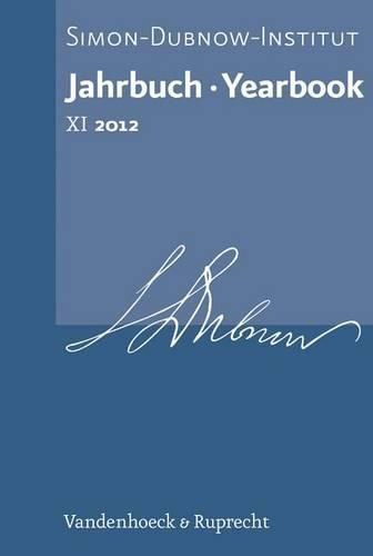 Jahrbuch Des Simon-Dubnow-Instituts / Simon Dubnow Institute Yearbook XI (2012)