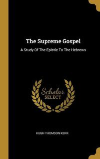 Cover image for The Supreme Gospel