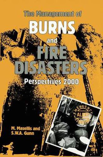 Cover image for The Management of Burns and Fire Disasters: Perspectives 2000