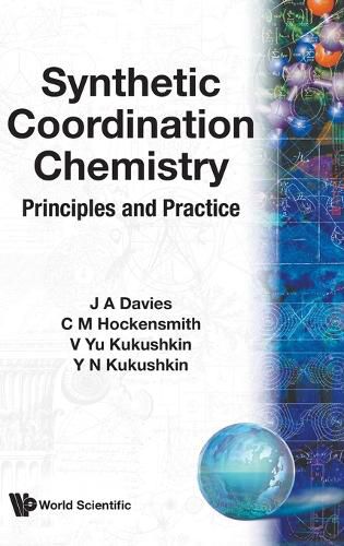 Cover image for Synthetic Coordination Chemistry: Principles And Practice