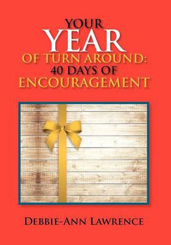 Cover image for Your Year of Turn Around: 40 Days of Encouragement: 40 Days of Encouragement