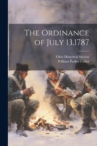 Cover image for The Ordinance of July 13,1787