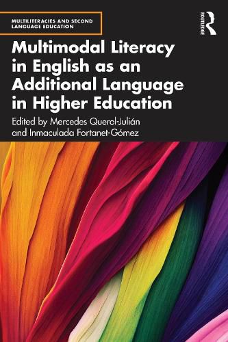 Multimodal Literacy in English as an Additional Language in Higher Education