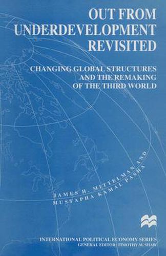 Cover image for Out from Underdevelopment Revisited: Changing Global Structures and the Remaking of the Third World