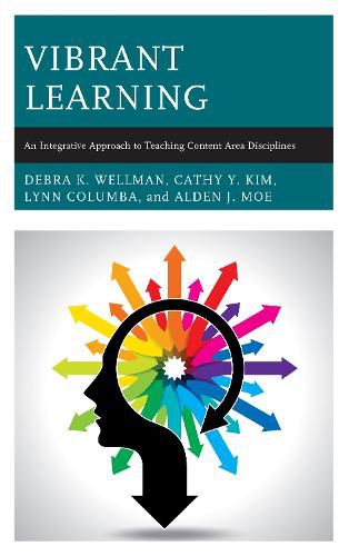 Cover image for Vibrant Learning: An Integrative Approach to Teaching Content Area Disciplines