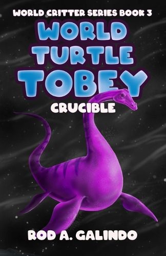 Cover image for World Turtle Tobey Crucible