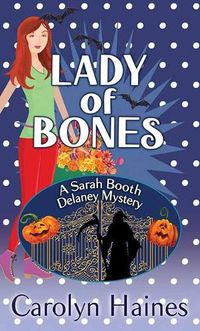 Cover image for Lady of Bones: A Sarah Booth Delaney Mystery