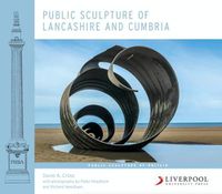 Cover image for Public Sculpture of Lancashire and Cumbria