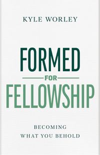 Cover image for Formed for Fellowship