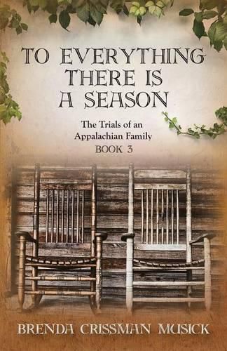 Cover image for To Everything There Is a Season the Trials of an Appalachian Family Book 3