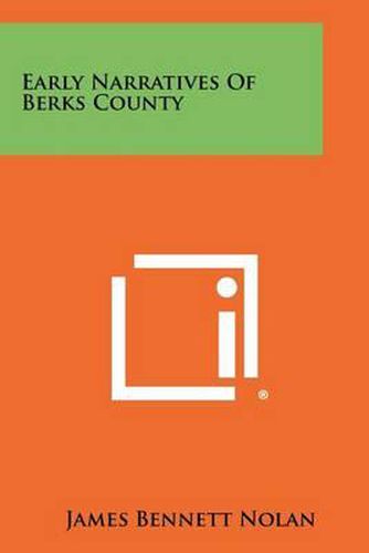 Early Narratives of Berks County