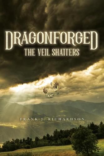 Cover image for Dragonforged: The Veil Shatters