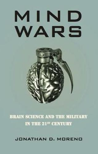 Cover image for Mind Wars: Brain Science and the Military in the 21st Century