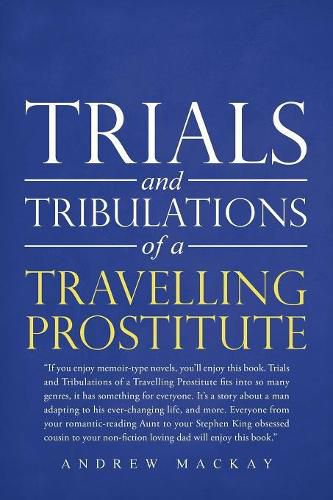 Cover image for Trials and Tribulations of a Travelling Prostitute