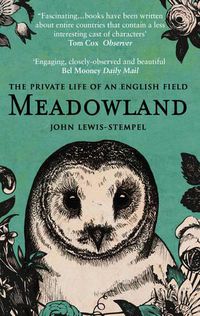 Cover image for Meadowland: the private life of an English field