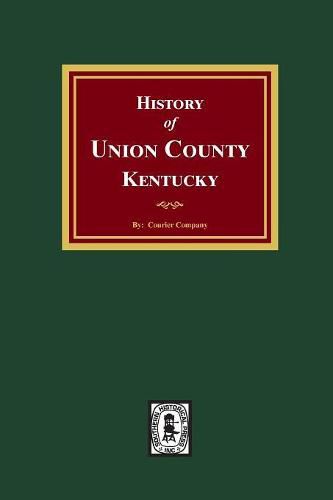 Cover image for History of Union County, Kentucky