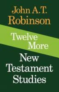 Cover image for Twelve More New Testament Studies