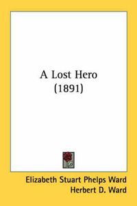 Cover image for A Lost Hero (1891)
