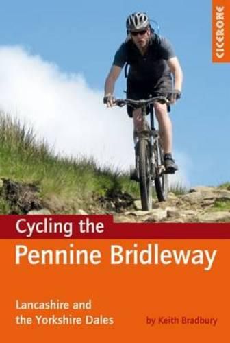 Cover image for Cycling the Pennine Bridleway: Lancashire and the Yorkshire Dales, plus 11 day rides