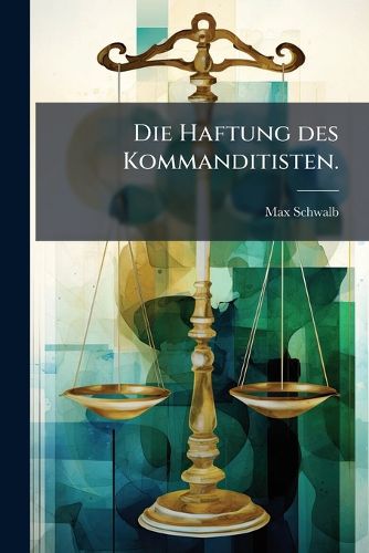 Cover image for Die Haftung des Kommanditisten.