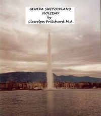 Cover image for Geneva Switzerland Holiday: The Cultured City