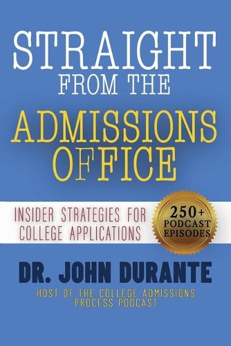 Cover image for Straight From The Admissions Office