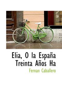 Cover image for Lia, La Espa a Treinta a OS Ha