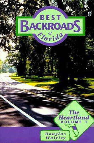 Best Backroads of Florida: The Heartland