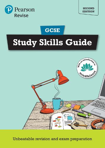 Pearson REVISE GCSE Study Skills Guide: for home learning, 2022 and 2023 assessments and exams