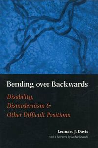 Cover image for Bending Over Backwards: Essays on Disability and the Body