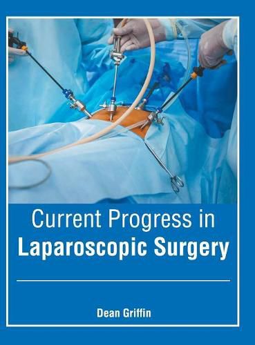 Cover image for Current Progress in Laparoscopic Surgery