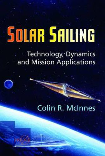 Cover image for Solar Sailing: Technology, Dynamics and Mission Applications