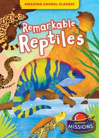 Cover image for Remarkable Reptiles