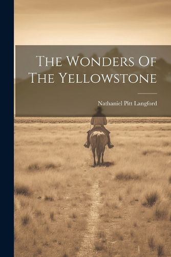 Cover image for The Wonders Of The Yellowstone