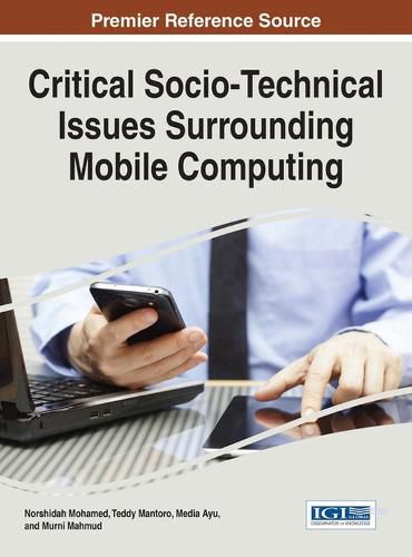Cover image for Critical Socio-Technical Issues Surrounding Mobile Computing