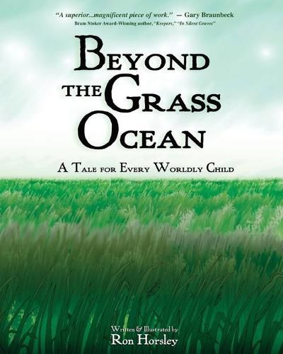 Cover image for Beyond the Grass Ocean: A Tale for Every Worldly Child (illustrated edition)