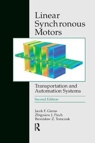 Cover image for Linear Synchronous Motors: Transportation and Automation Systems, Second Edition