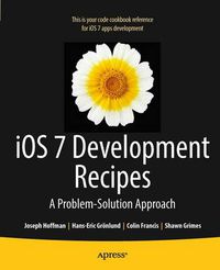 Cover image for iOS 7 Development Recipes: Problem-Solution Approach