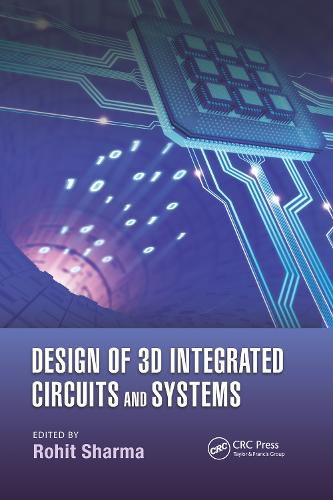 Cover image for Design of 3D Integrated Circuits and Systems
